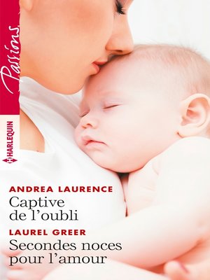 cover image of Captive de l'oubli--Secondes noces pour l'amour